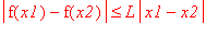 abs(f(x1)-f(x2)) <= L*abs(x1-x2)